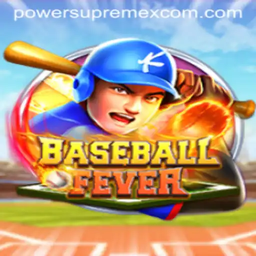 BaseballFever: The Thrilling World of PowerSupremeX