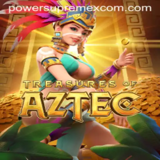 Unveiling the Mysteries of TreasuresofAztec: Explore PowerSupremeX Dynamics