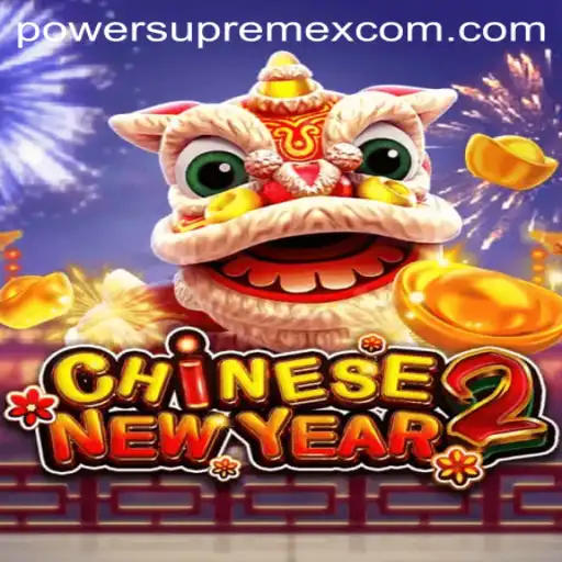 CHINESENEWYEAR2: Unveiling the PowerSupremeX Challenge