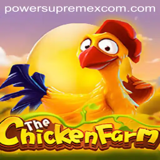 Explore the Vibrant World of ChickenFarm with PowerSupremeX
