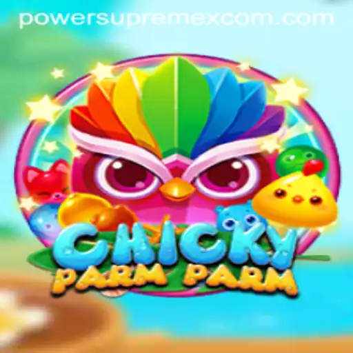 Unleashing the Thrills of ChickyParmParm with PowerSupremeX