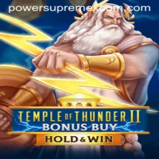 Temple of Thunder II Bonus Buy: The Dawn of Power Supreme X